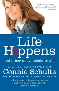 Schultz, Connie - Life Happens