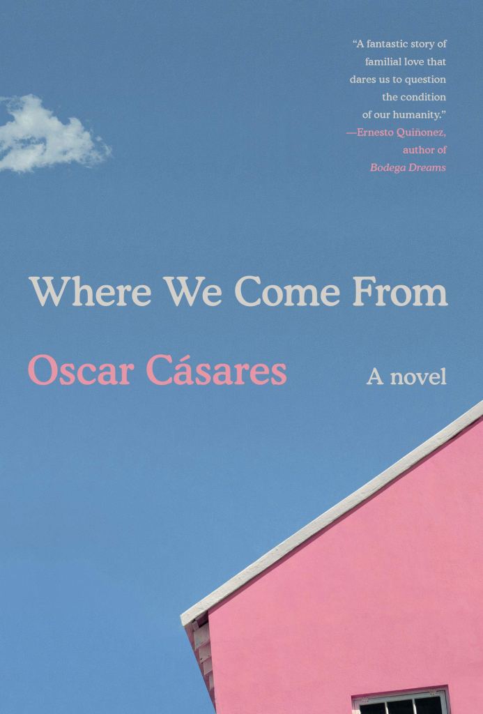 Where We Come From by Oscar Casares 