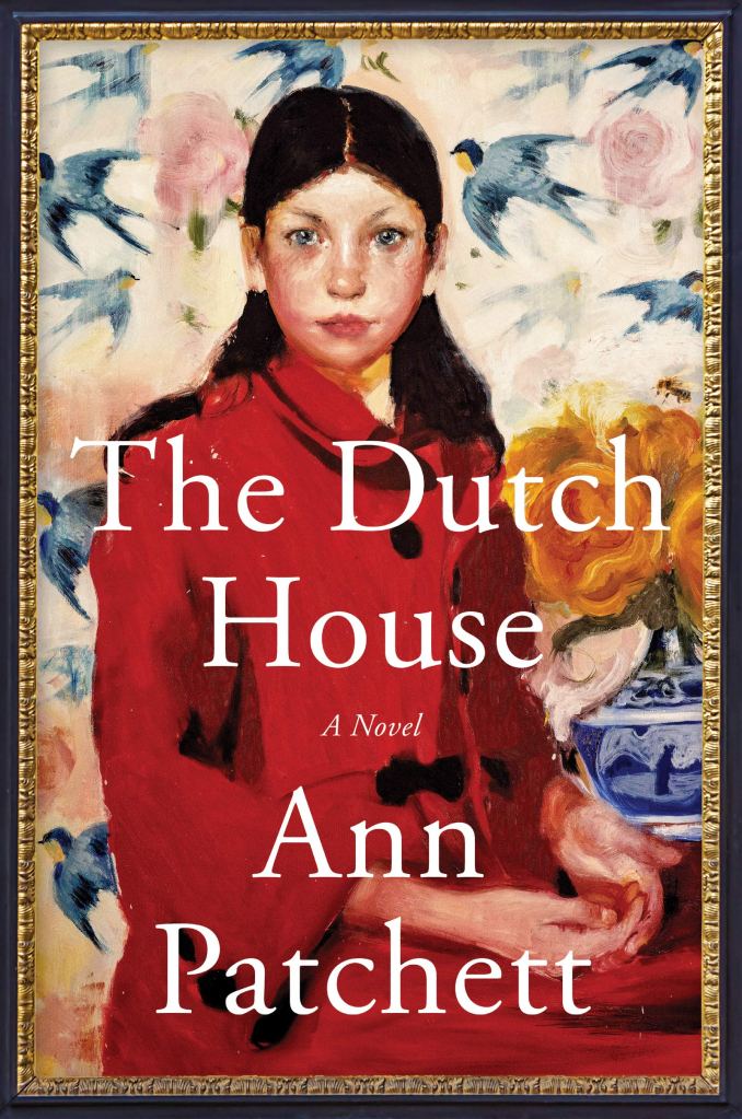 The Dutch House by Ann Patchett catalog link