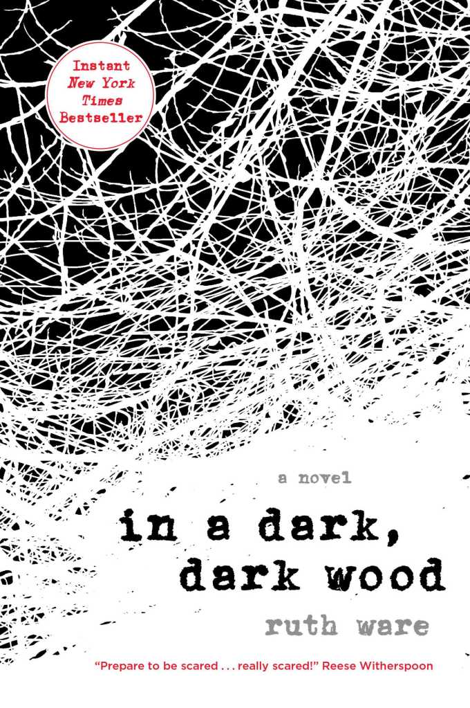 In a Dark, Dark Wood by Ruth Ware catalog link