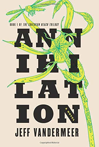 Annihilation by Jeff Vandermeer catalog link