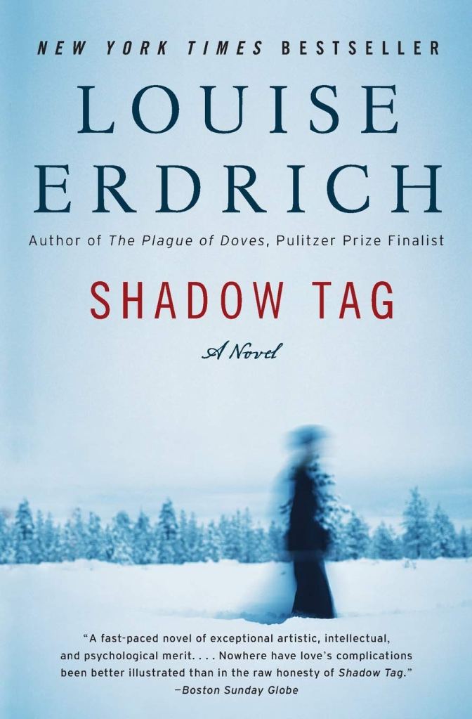 Shadow Tag by Louise Erdrich catalog link