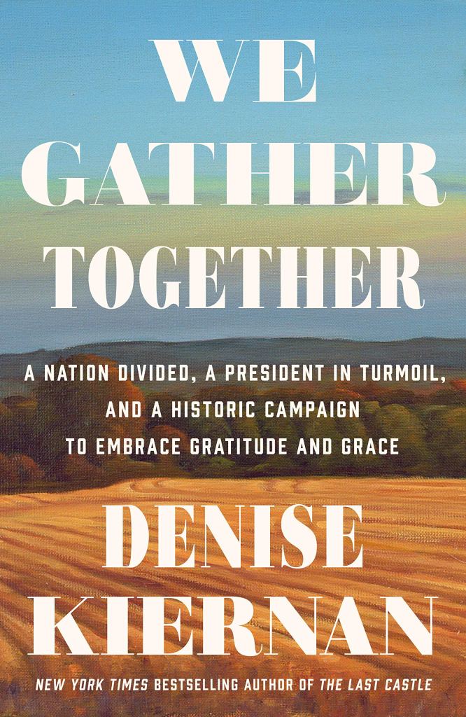 We Gather Together by Denise Kiernan catalog link