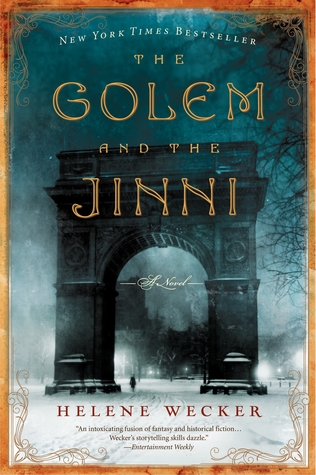 The Golem and the Jinni by Helene Wecker catalog link
