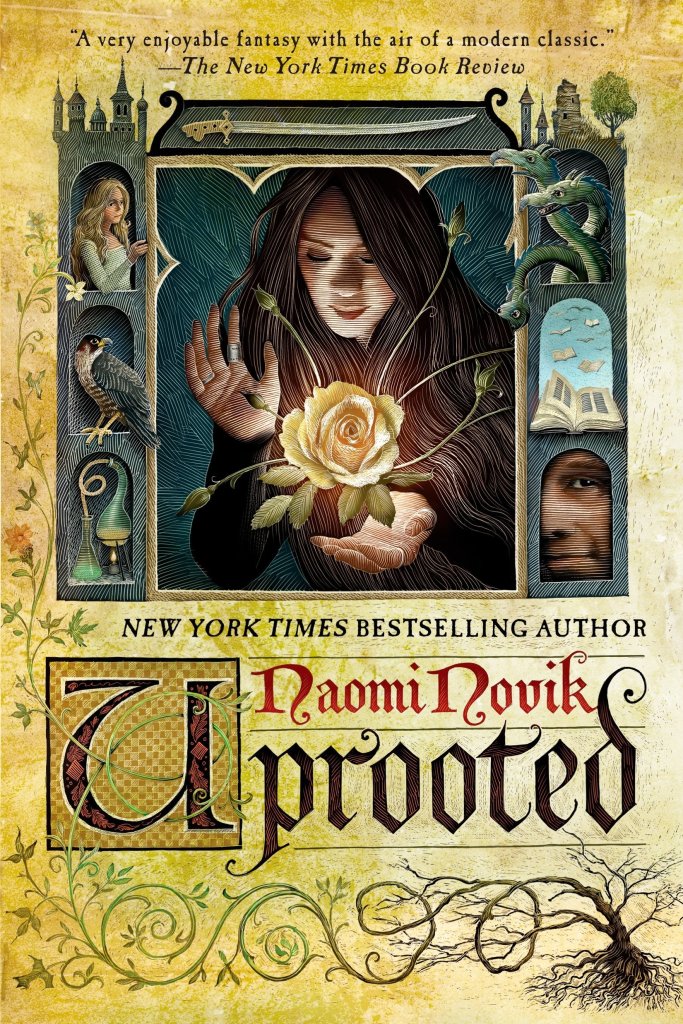 Uprooted by Naomi Novik catalog link