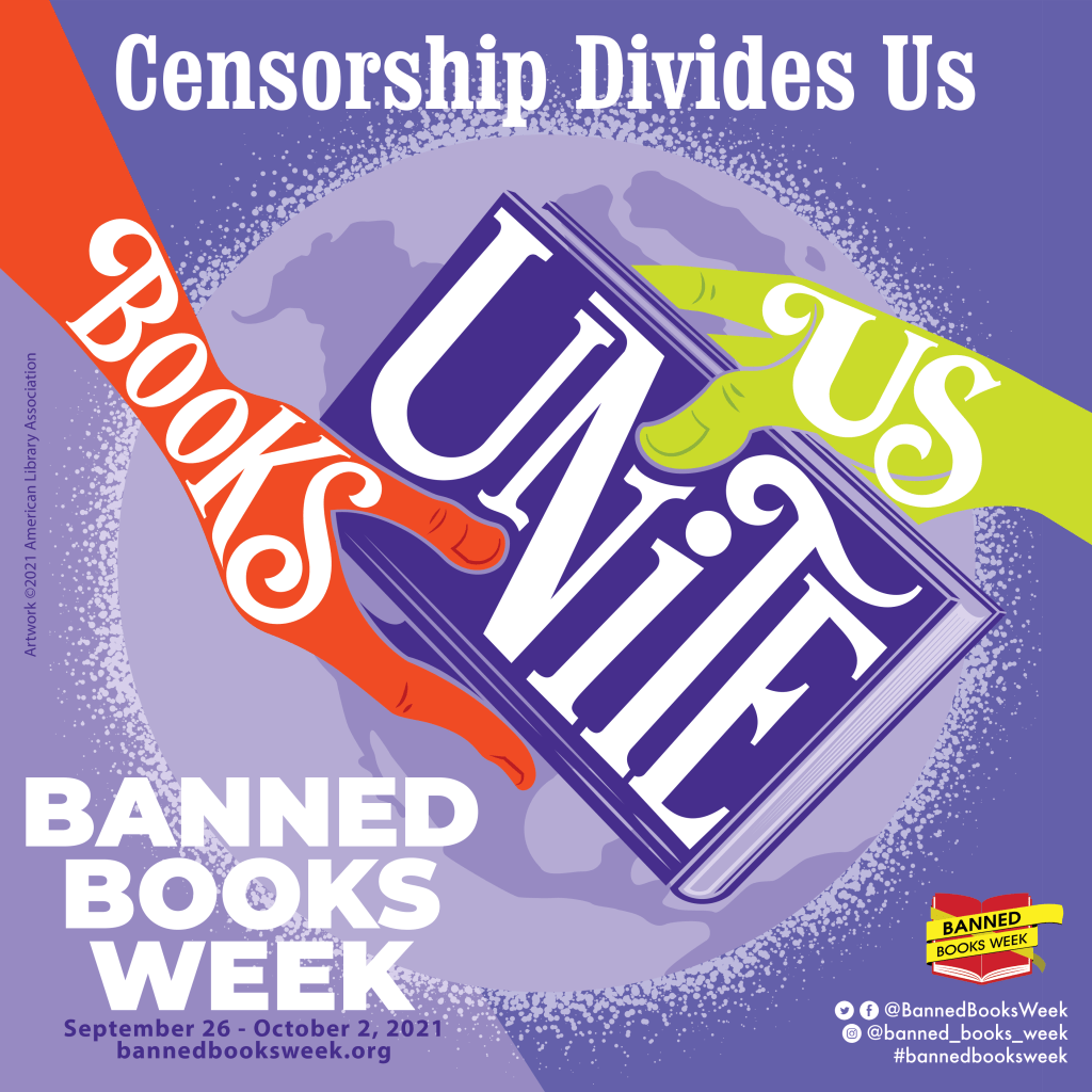 Image with two hands holding a book that reads: Censorship divides us. The picture is a link to the Banned Books Week website.